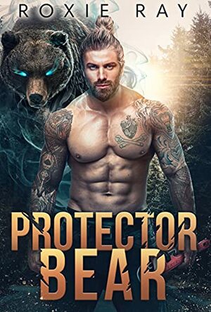 Protector Bear by Roxie Ray