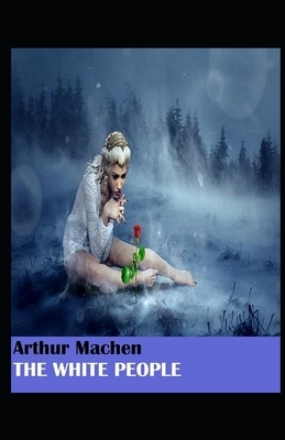 The White People Illustrated by Arthur Machen