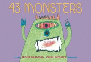 43 Monsters by Chuck Webster, Arthur Bradford