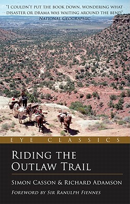 Riding the Outlaw Trail by Richard Adamson, Simon Casson