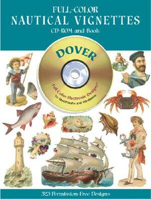 Full-Color Nautical Vignettes CD-ROM and Book [With CDROM] by Dover Publications Inc