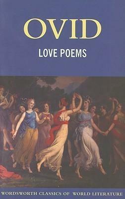 Love Poems by Ovid, Ovid