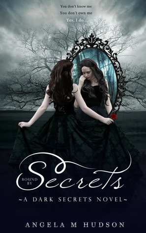 Bound by Secrets by Angela M. Hudson