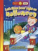 Let's Shine Jesus' Light on Halloween by Diane Stortz