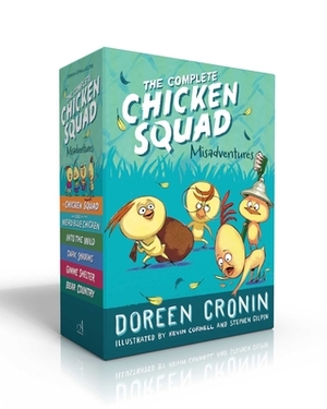 The Complete Chicken Squad Misadventures: The Chicken Squad; The Case of the Weird Blue Chicken; Into the Wild; Dark Shadows; Gimme Shelter; Bear Coun by Doreen Cronin