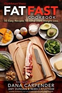 Fat Fast Cookbook by Dana Carpender