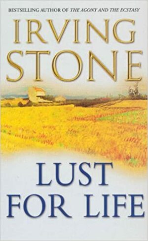 Lust for life by Irving Stone