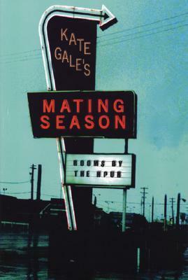 Mating Season by Kate Gale