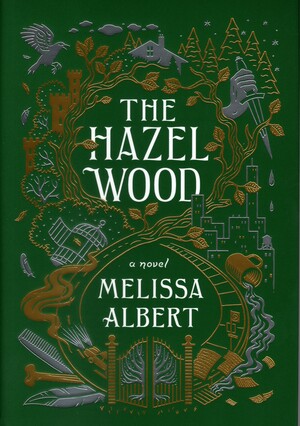 The Hazel Wood by Melissa Albert