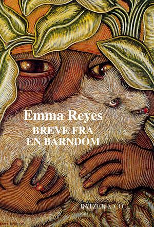 Breve fra en barndom by Emma Reyes