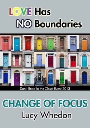 Change of Focus by Lucy Whedon