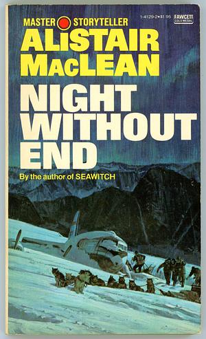 Night Without End by Alistair MacLean