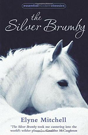 The Silver Brumby by Elyne Mitchell