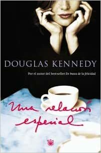 Una relacion especial by Douglas Kennedy
