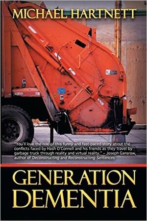 Generation Dementia by Michael Hartnett