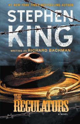 The Regulators by Stephen King, Richard Bachman