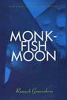 Monkfish Moon: Short Stories by Romesh Gunesekera