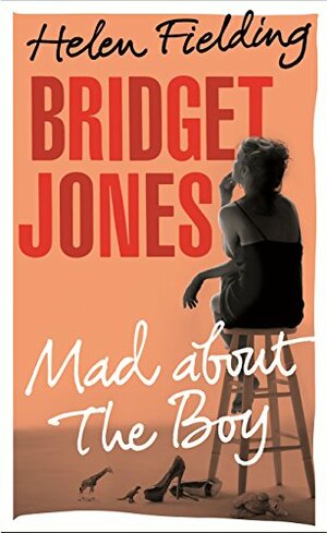 Bridget Jones: Mad About the Boy by Helen Fielding