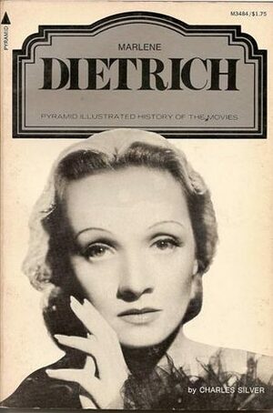 Marlene Dietrich by Charles Silver, Ted Sennett