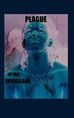 Plague of the Invigilare by Joseph DeMarco
