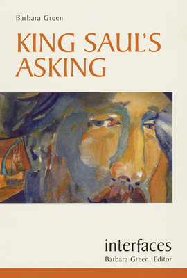 King Saul's Asking by Barbara Green