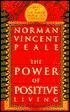 The Power of Positive Living by Norman Vincent Peale
