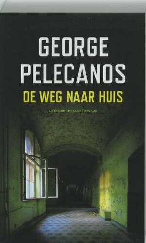 De Weg naar Huis by George Pelecanos