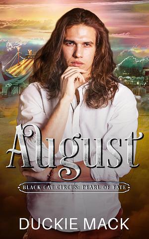 August  by Duckie Mack