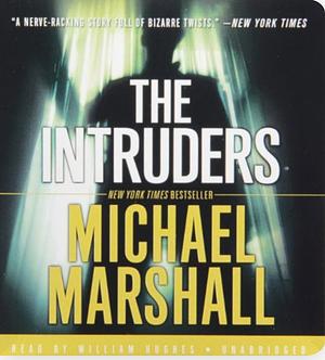 The Intruders by Michael Marshall