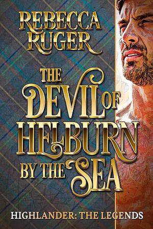 The Devil of Helburn by the Sea by Rebecca Ruger