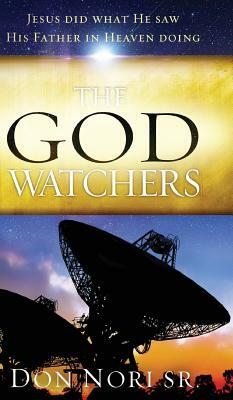 The God Watchers by Don Nori