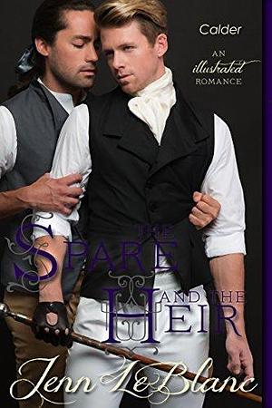 The Spare and The Heir: a romance novel with photographs by Jenn LeBlanc, Jenn LeBlanc