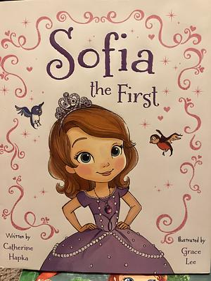 Sofia the First by Catherine Hapka