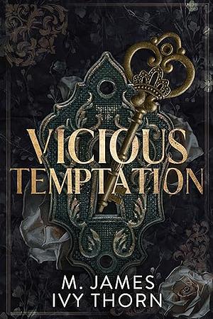 Vicious Temptation by M. James, M. James