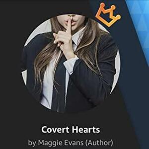 Covert Hearts by Maggie Evans