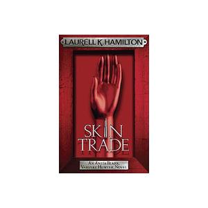 Skin Trade by Laurell K. Hamilton