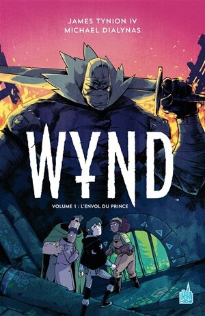 Wynd t.1: L'Envol du prince by James Tynion IV