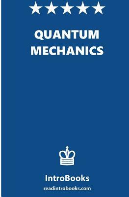 Quantum Mechanics by Introbooks