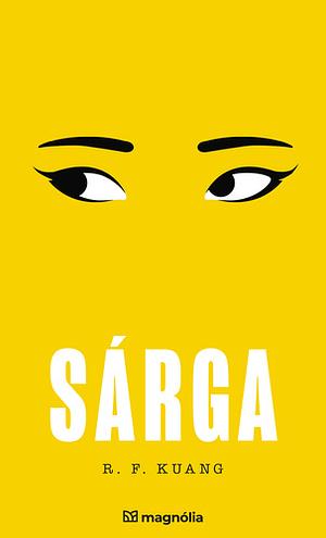 Sárga by R.F. Kuang