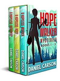Hope Walker Mysteries Box Set: Hope Walker Mysteries Books 1-3 by Daniel Carson