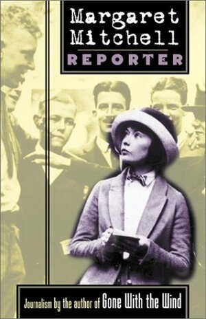 Margaret Mitchell, Reporter by Patrick Allen, Margaret Mitchell