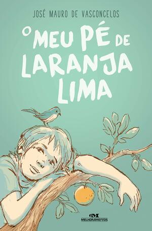 O Meu Pe de Laranja Lima by Jayme Cortez, José Mauro de Vasconcelos
