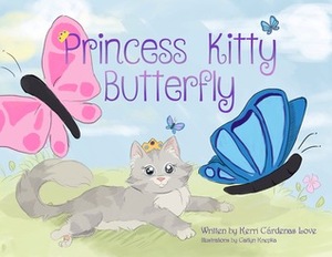 Princess Kitty Butterfly by Caitlyn Knepka, Kerri Cárdenas Love