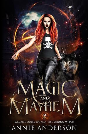 Magic and Mayhem by Annie Anderson