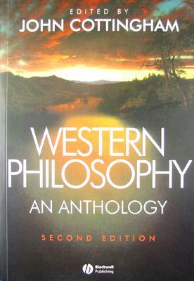 Western Philosophy: An Anthology by John G. Cottingham