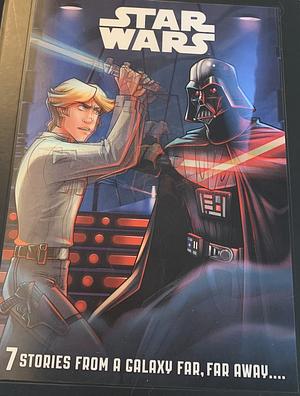 Star Wars: Galactic Stories: 7 Stories From A Galaxy Far, Far Away  by Megan Ilnitzki, Mike Siglain, Calliope Glass, Elizabeth Schaefer