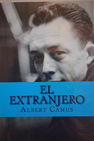 El Extranjero by Albert Camus