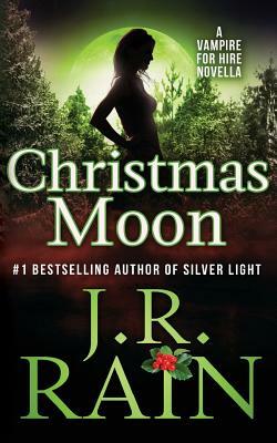 Christmas Moon by J.R. Rain