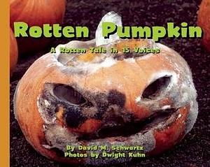 Rotten Pumpkin by David M. Schwartz, David M. Schwartz, Dwight Kuhn