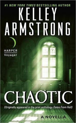Chaotic by Kelley Armstrong